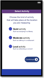 The mobile app prompts the user to choose an environment type from quiet activity, moderate activity, and loud activity. 