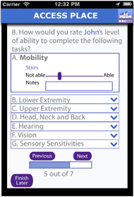 Functional Impairment Profile (AccessPlace screenshot of the functional impairment profile setup) The key aspects of this screen are the text question and a slider ranging from “Not Able” to “Able”. Below this are buttons for previous, next, and finish later, and a completion bar.  