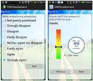 Figure 2. The screenshot of TAWC. The app allows the powered wheelchair users to evaluate their setting discomfort on the wheelchair. The left figure shows one questions in the general discomfort part asking whether the users feel “While seated in my wheelchair, I feel poorly positioned”. The right figure is one of the questions in the discomfort intensity which asks users to evaluate their discomfort intensity on a scale from 0 to 10.  