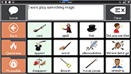 : figure of TD Snap pageset with 4x3 vocabulary grid and navigation bar. This pageset has been customized to include “magic” commands for pretend play with symbolic representation of vocabulary. 